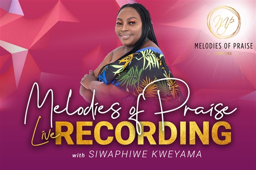Melodies of Praise by Siwaphiwe Kweyama